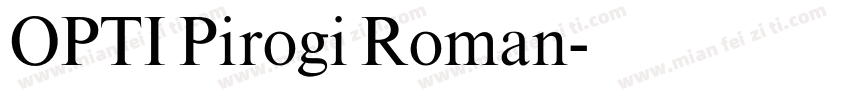 OPTI Pirogi Roman字体转换